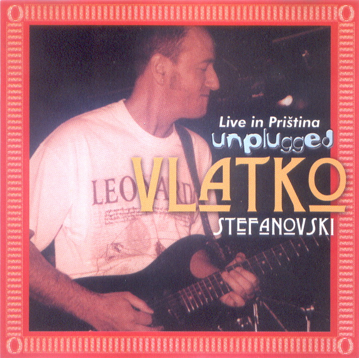 Vlatko Stefanovski - Live in Pristina (Unplugged) (1995)